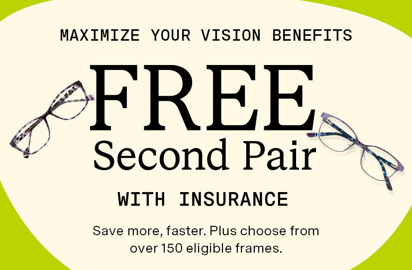 Free Second Pair with Insurance